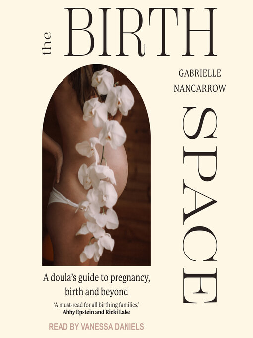 Title details for The Birth Space by Gabrielle Nancarrow - Available